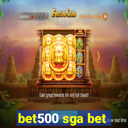 bet500 sga bet